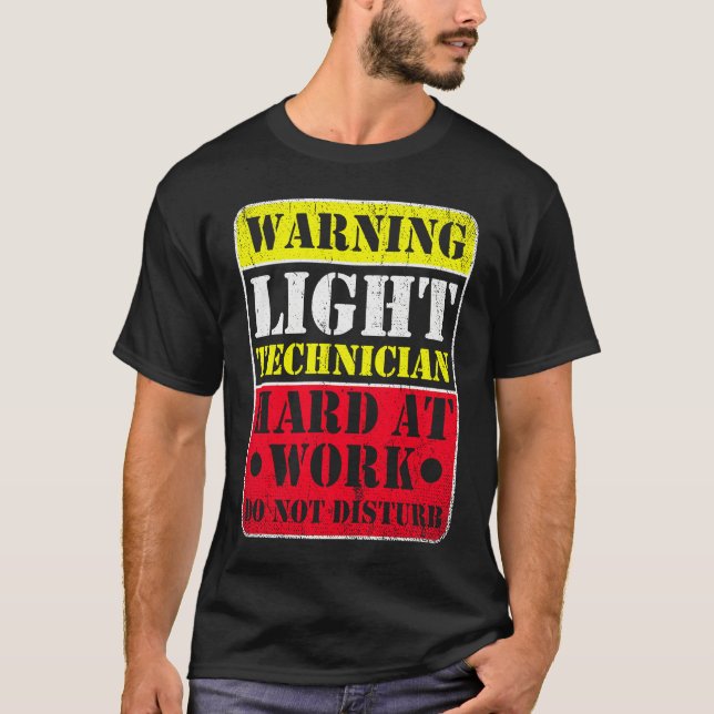 Warning Lightning Technician at Work Do Not Distur T Shirt (Framsida)