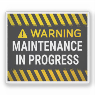 Warning Maintenance in Progress Sign Klistermärken