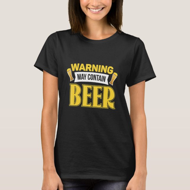 Warning May Contain Beer brewery Beer T Shirt (Framsida)