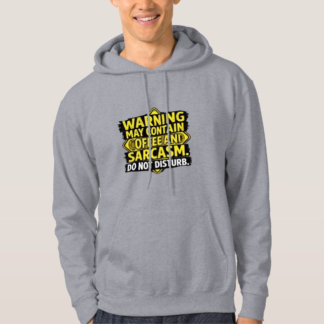 Warning May Contain Coffee & Sarcasm Sweetshirt -  Hoodie (Framsida)