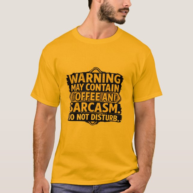 Warning May Contain Coffee & Sarcasm Sweetshirt -  T Shirt (Framsida)