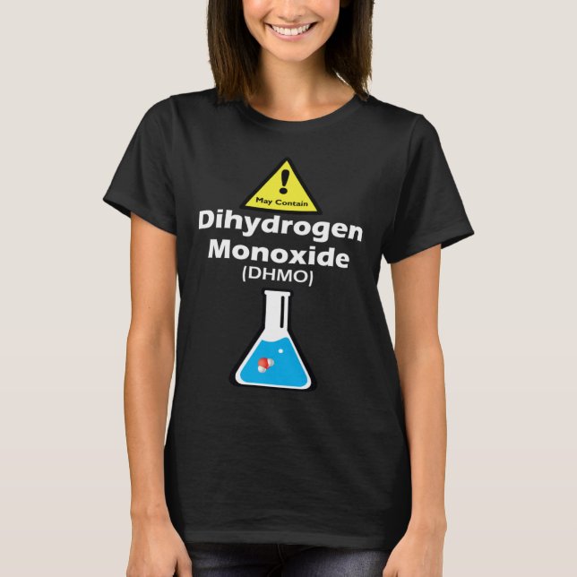 Warning may contain DHMO  Science Teacher H2O Pun T Shirt (Framsida)