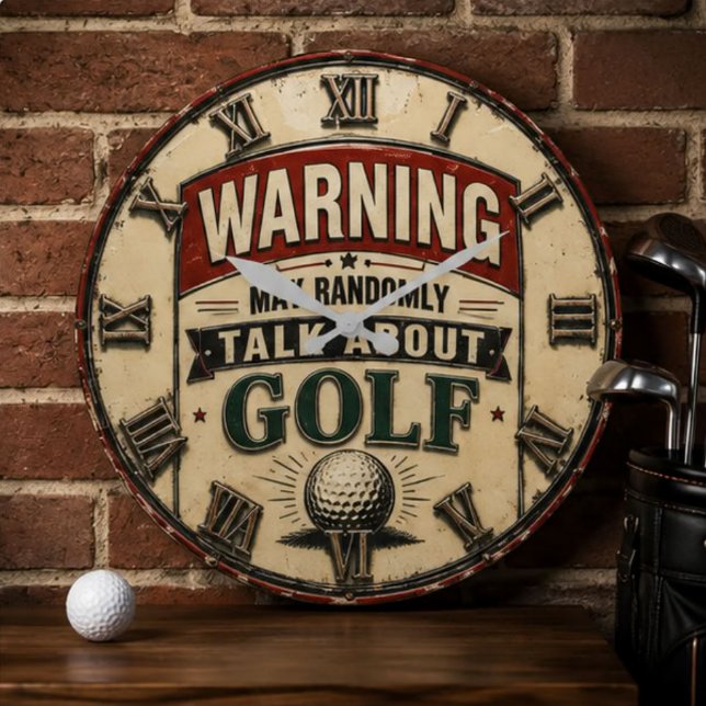  Warning May Randomly Talk About Golf  Stor Klocka (Skapare uppladdad)