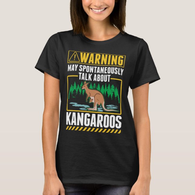 Warning May spontaneously talk about Kangaroos T Shirt (Framsida)