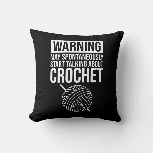 Warning - May Start Talking About Crochet Kudde (Framsida)