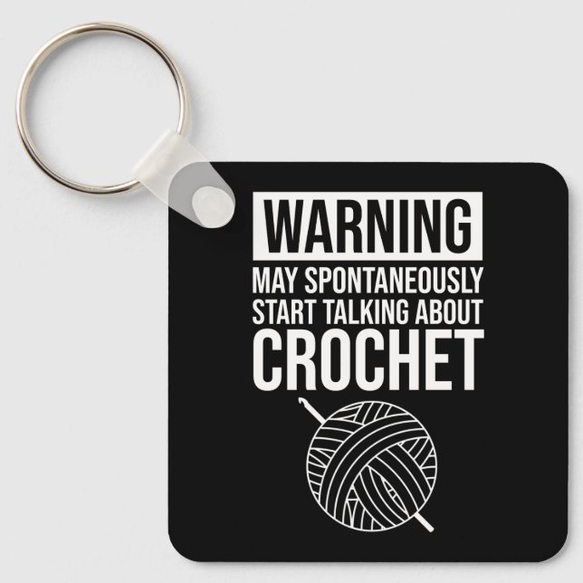 Warning - May Start Talking About Crochet Nyckelring (Framsida)