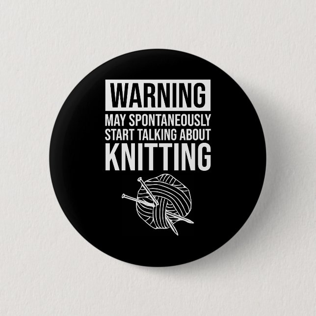 Warning - May Start Talking About Knitting Knapp (Framsida)