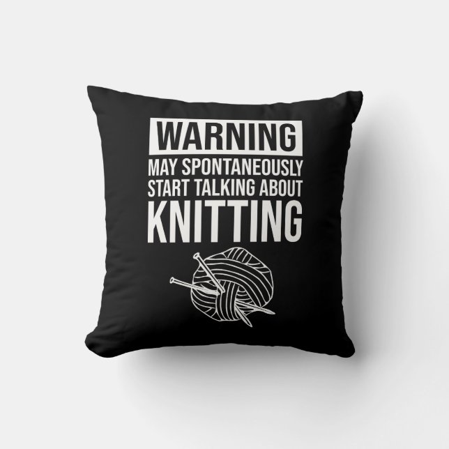 Warning - May Start Talking About Knitting Kudde (Framsida)