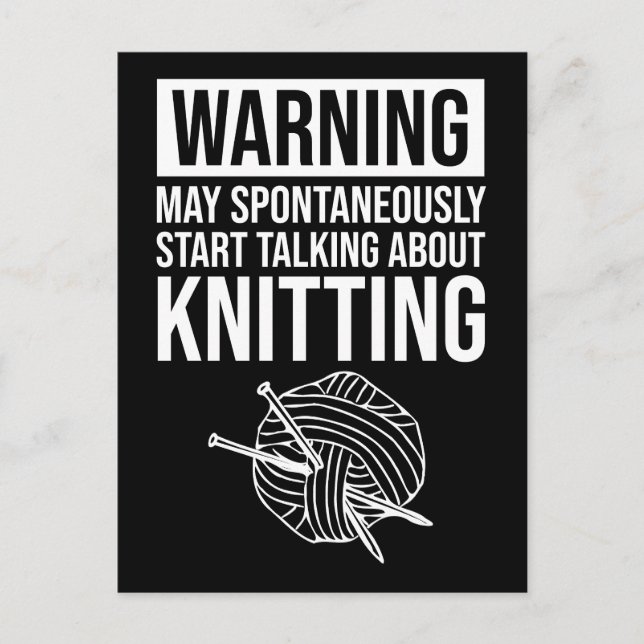 Warning - May Start Talking About Knitting Vykort (Framsida)