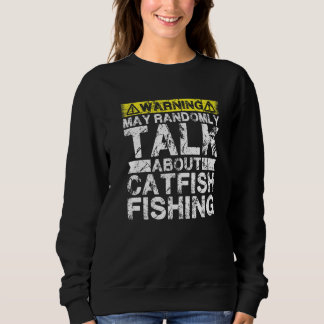 Warning May Talk About Fishing  Catfish Fish T Shirt