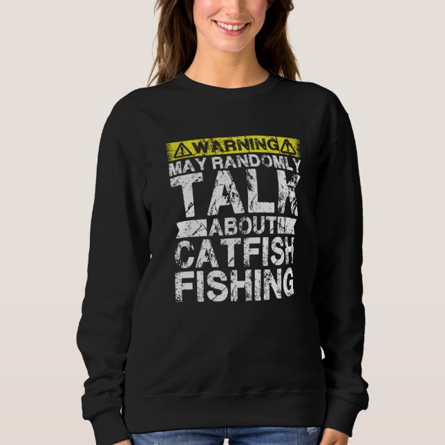 Warning May Talk About Fishing  Catfish Fish T Shirt (Framsida)