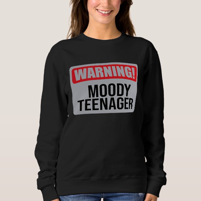 Warning Moody Teenager   1 T Shirt (Framsida)