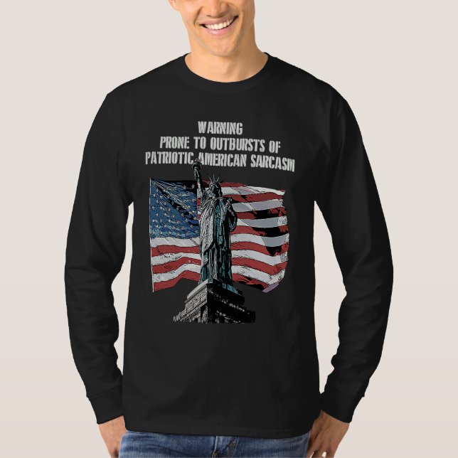 Warning Prone to Outbursts Patriotic 4th of July P T Shirt (Framsida)