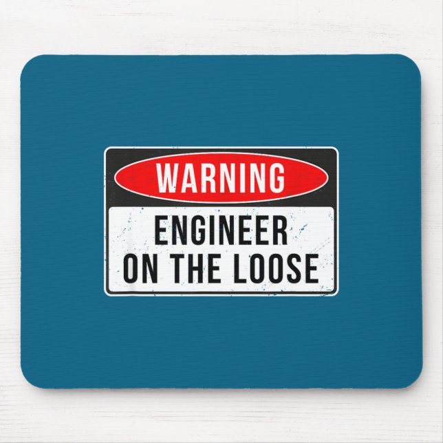 Warning Sign - Engineer On The Loose Funny Job Quo Musmatta (Framsidan)