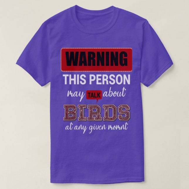 warning this person may talk about birds at ani gi t shirt (Design framsida)