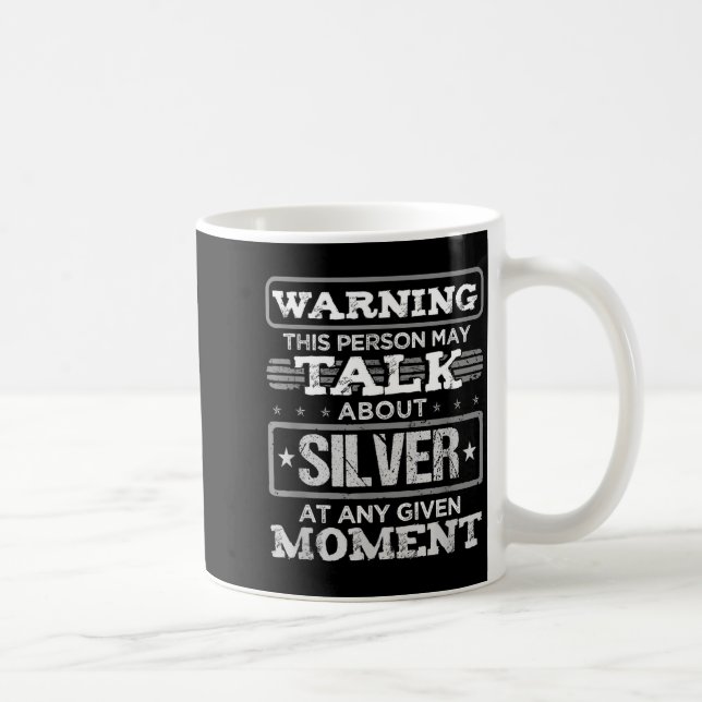 Warning This Person May Talk About Silver Funny Qu Kaffemugg (Höger)