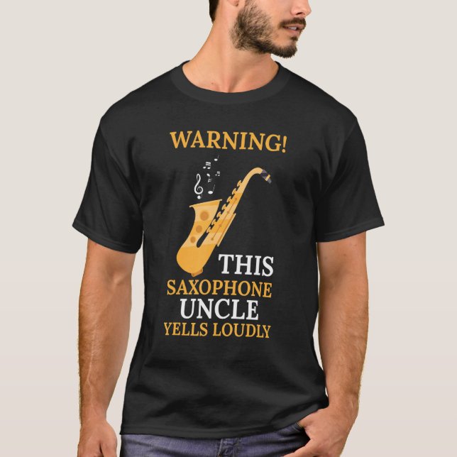 warning this saxophone uncle music t shirt (Framsida)