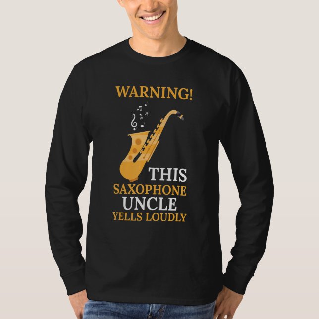 warning this saxophone uncle music t shirt (Framsida)