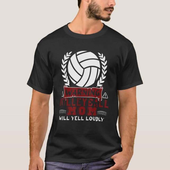 Warning Volleyball Mom Will Yell Loudly Volleyball T Shirt (Framsida)