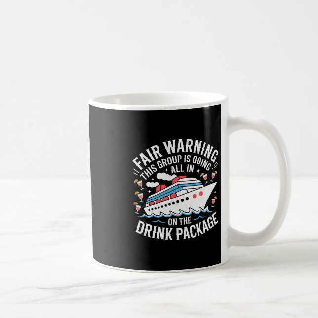 Warning We're All In On The Drink Package -  Kaffemugg (Höger)