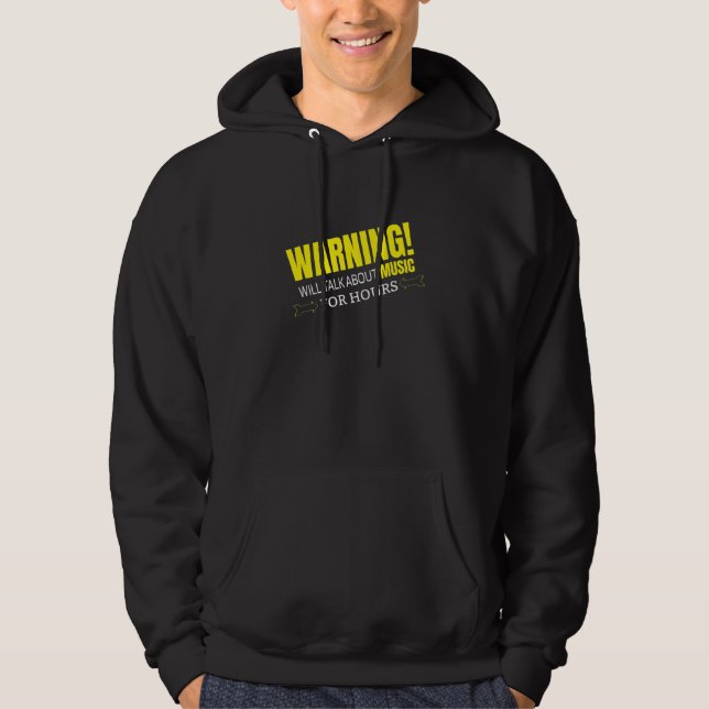 WARNING WILL TALK ABOUT MUSIC HOODIE (Framsida)