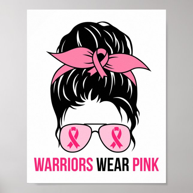 Warriers Bära Rosa Messy Bun Mamma Breast Cancer A Poster (Framsidan)