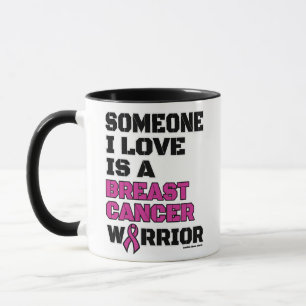 Warrior/Block/Någon i Kärlek ...bröstcancer Mugg