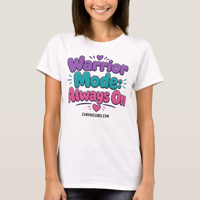 Warrior Mode: Always ON T Shirt (Framsida)
