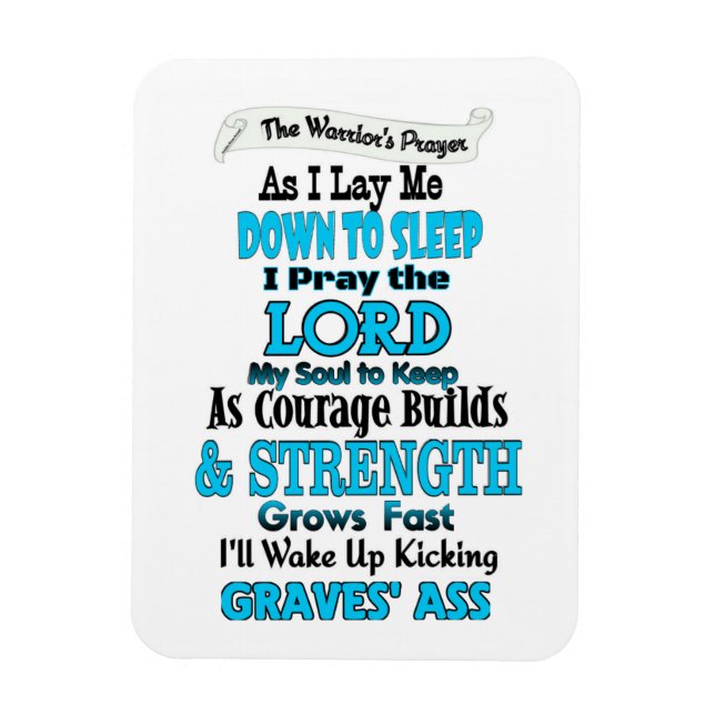 Warrior's Prayer... Graves' Magnet (Vertikal)