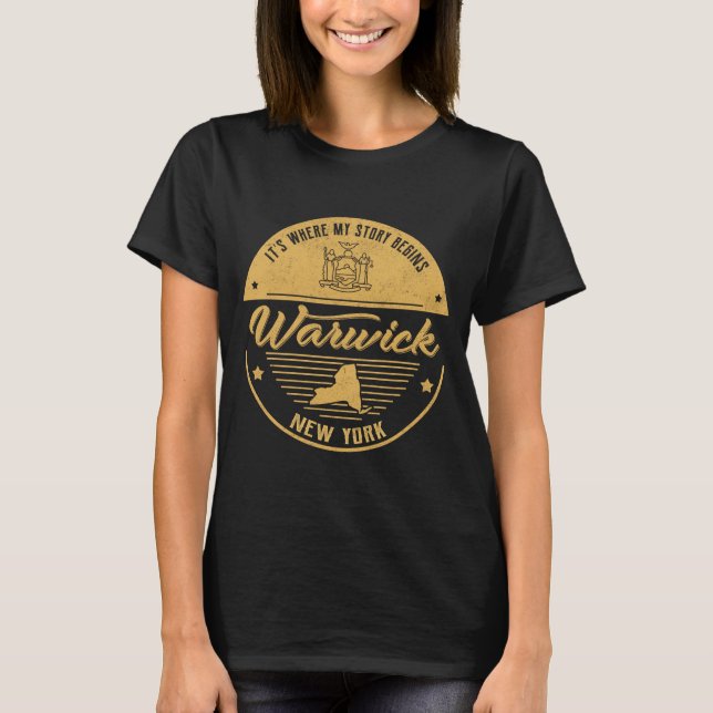 Warwick New York Its Where My Story Begins  T Shirt (Framsida)