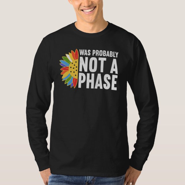 Was Probably Not A Phase Gay LGBT Pride Month  Pri T Shirt (Framsida)
