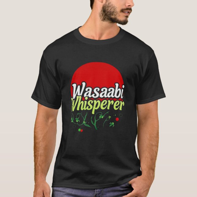 Wasabi Whisperer T-Shirt (Framsida)