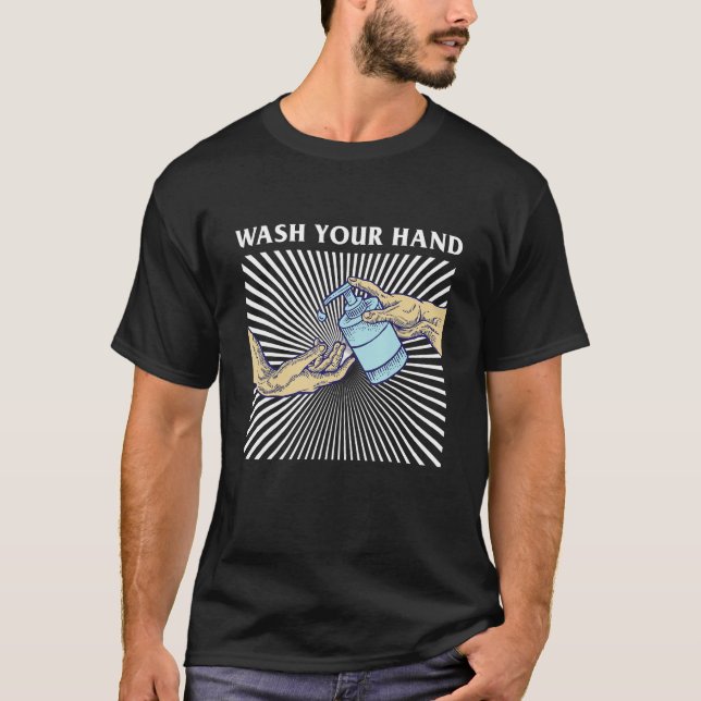Wash your hand  Classical Sanitizer Quote Design T Shirt (Framsida)