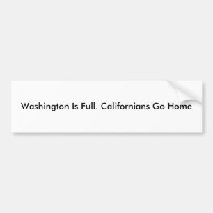 Washington är full. Kalifornirar går hem Bildekal