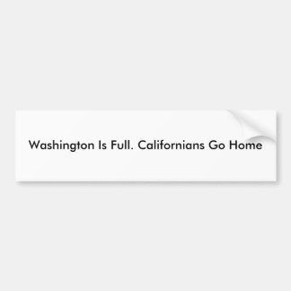 Washington är full. Kalifornirar går hem Bildekal
