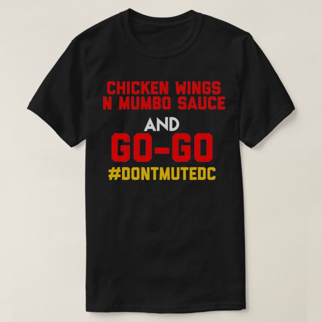 Washington DC, Go Go-musik och kyckling och Mumbo T Shirt (Design framsida)