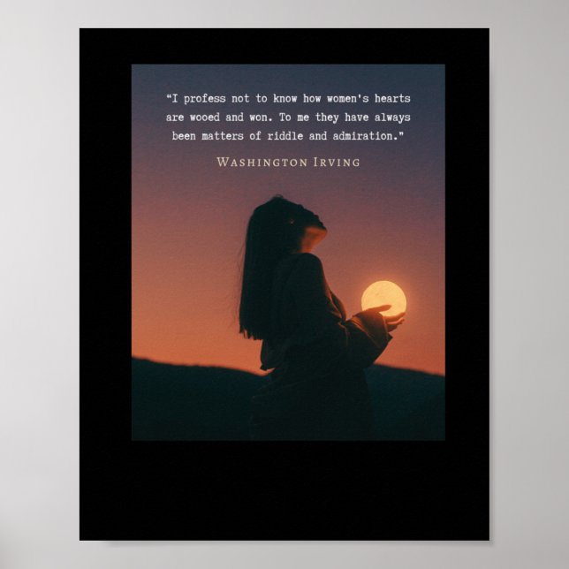 Washington Irving Quote Jag vill inte veta hur Poster (Framsidan)