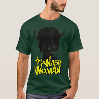 Wasp Woman T Shirt