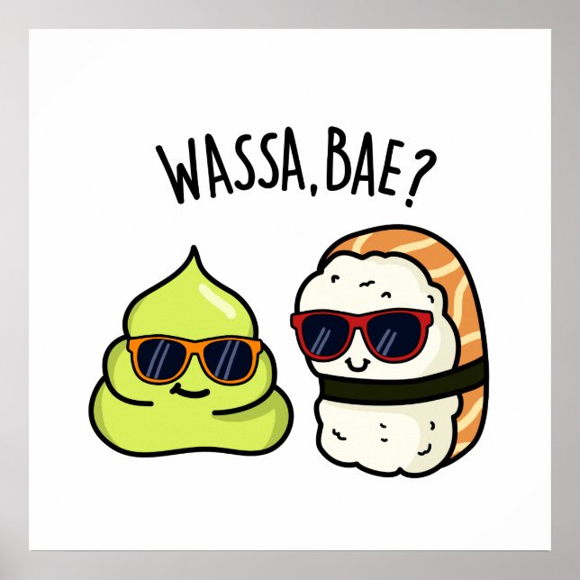 Wassa Bae Funny Food Wasabi Pun Poster (Framsidan)