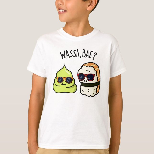 Wassa Bae Funny Food Wasabi Pun T Shirt (Framsida)