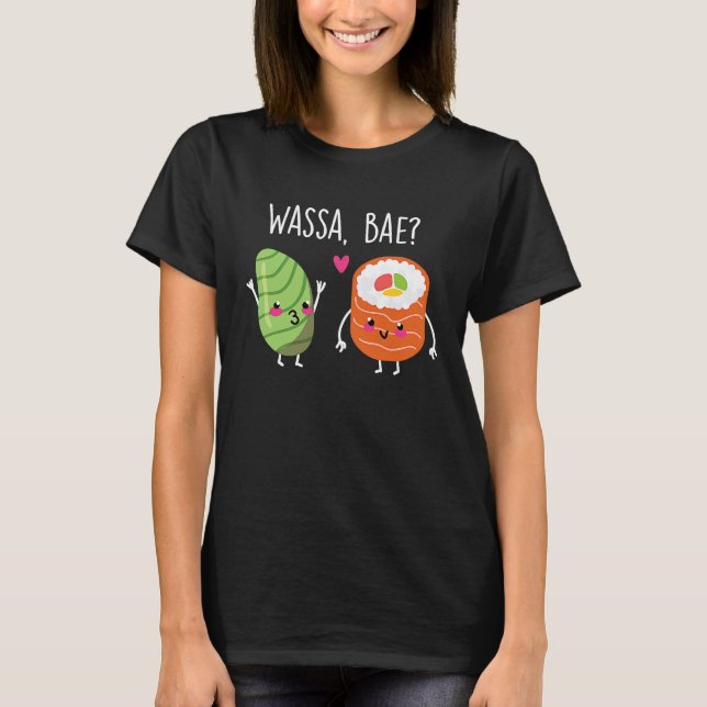 Wassa Bae Sushi Par Wasa T Shirt (Framsida)
