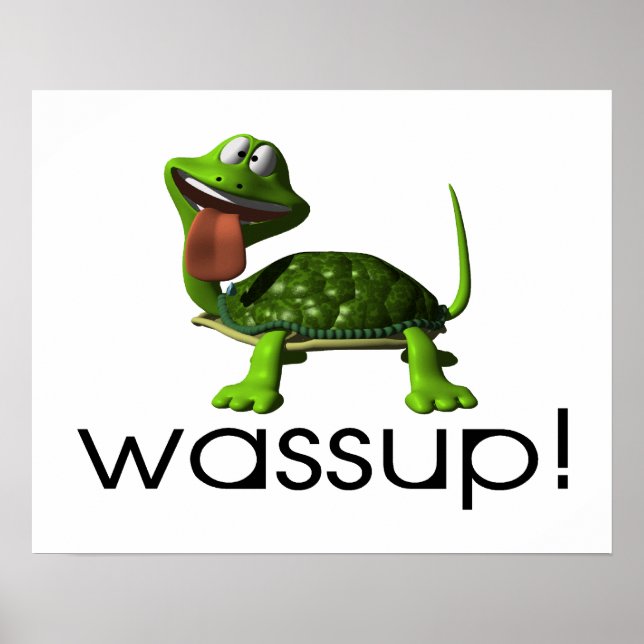 Wassup Turtle Poster (Framsidan)