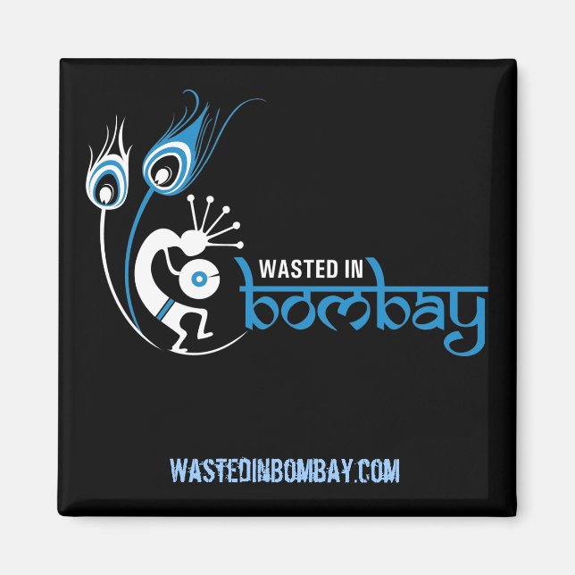 WastedInBombay.com Square Magnet (Framsidan)