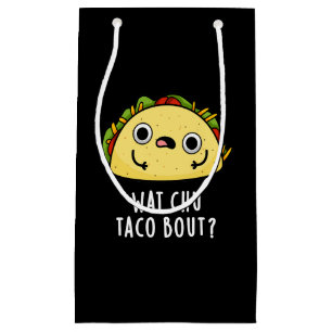 Wat Chu Taco Bout Funny Taco Pun Mörk BG