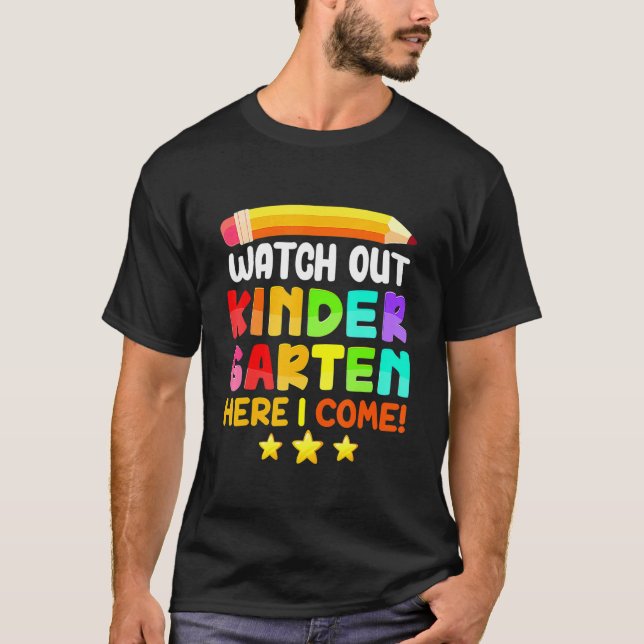 Watch Out Kindergarten Here I Come Back School Gir T Shirt (Framsida)