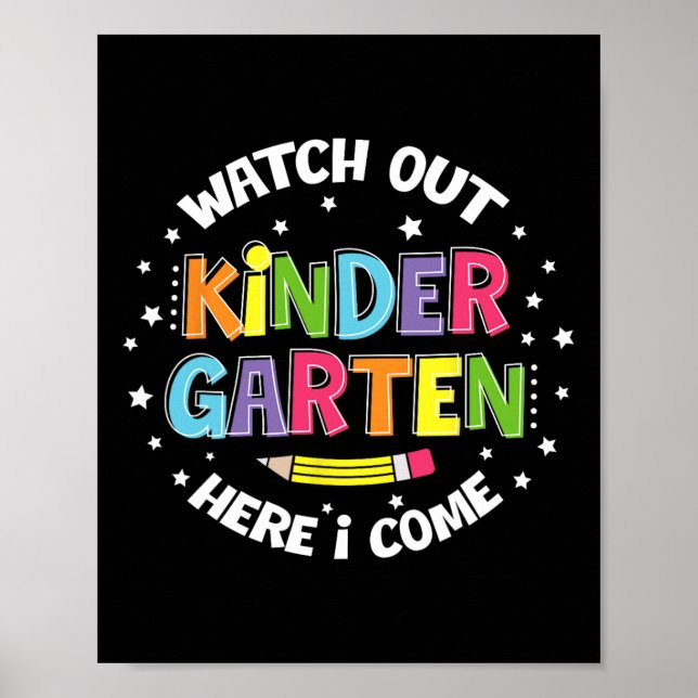 Watch Out Kindergarten Here I Come Back To School  Poster (Framsidan)
