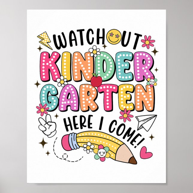 Watch Out Kindergarten Here I Come First Day Back  Poster (Framsidan)