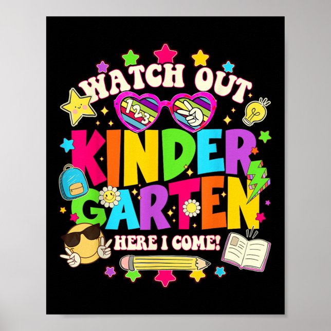 Watch Out Kindergarten Here I Come Kinder Back To  Poster (Framsidan)
