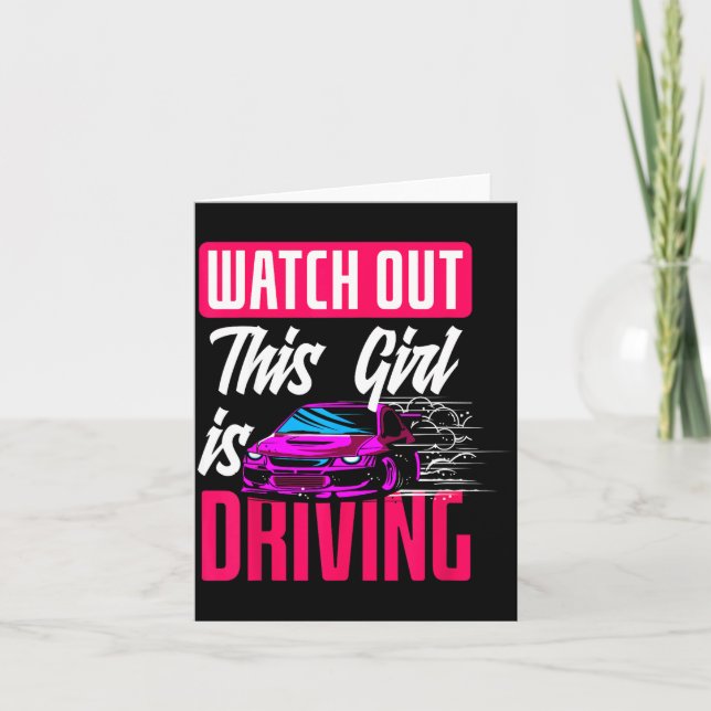 Watch Out This Girl Is Driving Funny New Driver  Kort (Framsida)