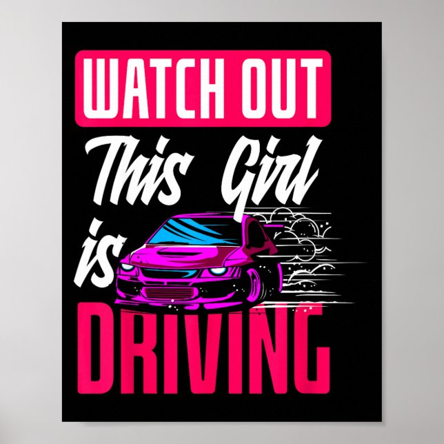 Watch Out This Girl Is Driving Funny New Driver  Poster (Framsidan)